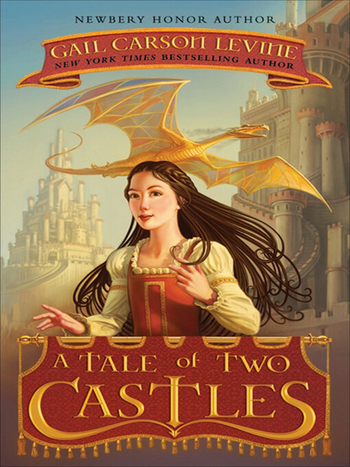 Title details for A Tale of Two Castles by Gail Carson Levine - Available